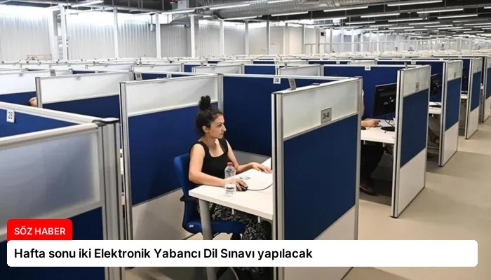 Hafta sonu iki Elektronik Yabancı Dil Sınavı yapılacak