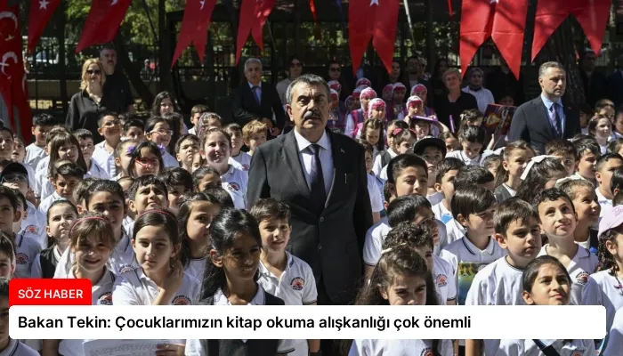 Bakan Tekin: Çocuklarımızın kitap okuma alışkanlığı çok önemli