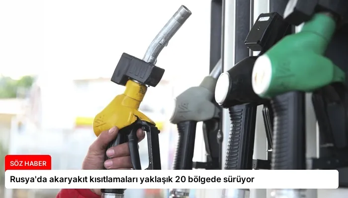 Rusya’da akaryakıt kısıtlamaları yaklaşık 20 bölgede sürüyor
