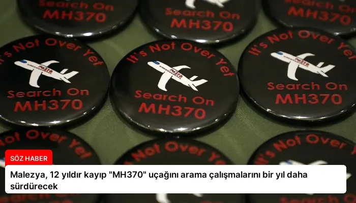 Malezya, 12 yıldır kayıp “MH370” uçağını arama çalışmalarını bir yıl daha sürdürecek