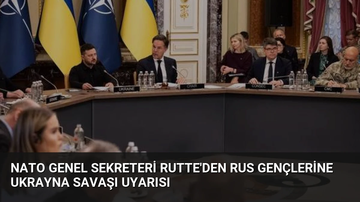 NATO Genel Sekreteri Rutte’den Rus Gençlerine Ukrayna Savaşı Uyarısı