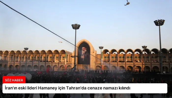 İran’ın eski lideri Hamaney için Tahran’da cenaze namazı kılındı