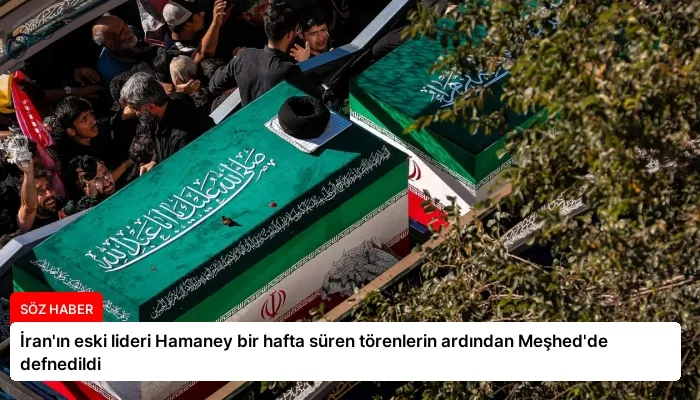 İran’ın eski lideri Hamaney bir hafta süren törenlerin ardından Meşhed’de defnedildi