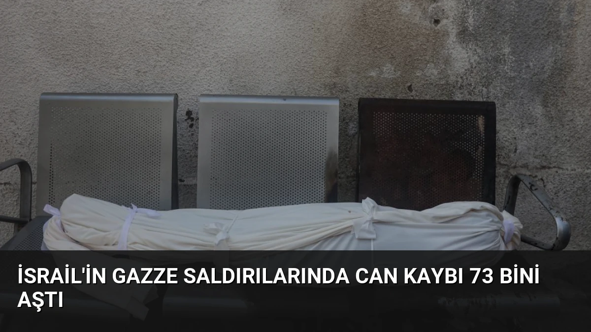 İsrail’in Gazze Saldırılarında Can Kaybı 73 Bini Aştı