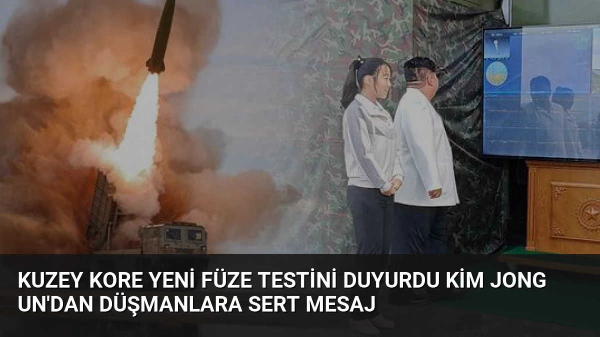 Kuzey Kore Yeni Füze Testini Duyurdu Kim Jong Un’dan Düşmanlara Sert Mesaj