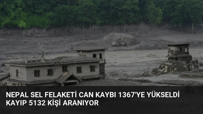 Nepal Sel Felaketi Can Kaybı 1367’ye Yükseldi Kayıp 5132 Kişi Aranıyor