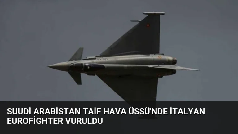 Suudi Arabistan Taif Hava Üssü’nde İtalyan Eurofighter Vuruldu