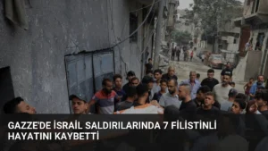 Gazze’de İsrail Saldırılarında 7 Filistinli Hayatını Kaybetti