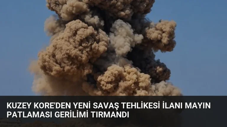 Kuzey Kore’den Yeni Savaş Tehlikesi İlanı Mayın Patlaması Gerilimi Tırmandı