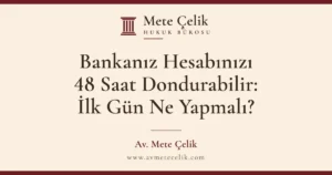 BANKANIZ HESABINIZI 48 SAAT DONDURABILIR: DOLANDIRICILIK PARASI HESABINIZA DÜŞTÜYSE İLK GÜN NE YAPMALI?