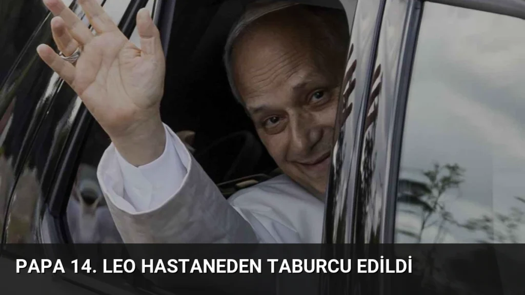 Papa 14. Leo Hastaneden Taburcu Edildi